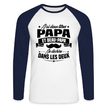 J'ai deux titres papa et beau papa - T-shirt baseball manches longues Homme - blanc/marine - Devant - Nik (191cm)