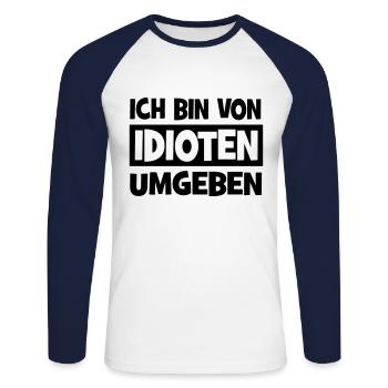 Ich bin von Idioten umgeben - Unisex Baseballshirt langarm - Weiß/Navy - Vorne - Nik (191cm)