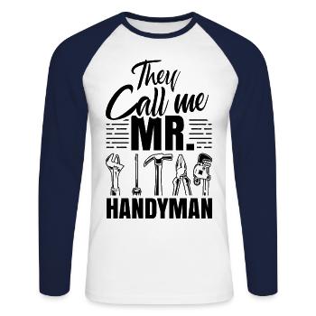 Man Nennt Mich Mr Heimwerker Handwerk Heimwerken - Unisex Baseballshirt langarm - Weiß/Navy - Vorne - Nik (191cm)