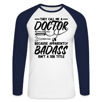 Ils m'appellent un médecin dur à cuire - T-shirt baseball manches longues Homme - blanc/marine - Devant - Nik (191cm)