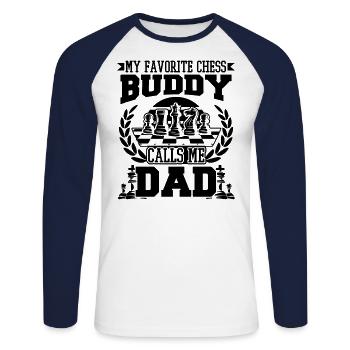 My Favorite Chess Buddy Calls Me Dad Funny Chess - Unisex Baseballshirt langarm - Weiß/Navy - Vorne - Nik (191cm)