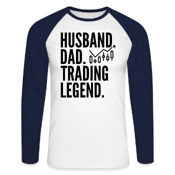 Husband Dad Trading Legend Funny Trader Quote - Unisex Long Sleeve Baseball T-Shirt - white/navy - Front - Nik (191cm)