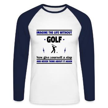 Imagine life without golf - Unisex Long Sleeve Baseball T-Shirt - white/navy - Front - Nik (191cm)