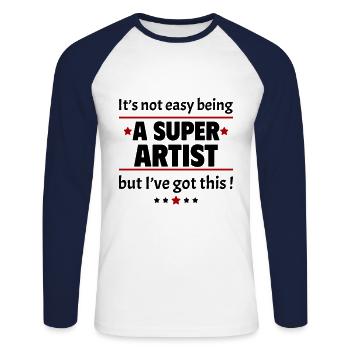 Not easy to be a super artist - Unisex Long Sleeve Baseball T-Shirt - white/navy - Front - Nik (191cm)