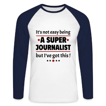 Not easy to be a super journalist - Unisex Long Sleeve Baseball T-Shirt - white/navy - Front - Nik (191cm)