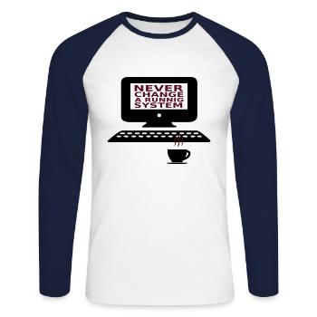 IT Never change a running system - Unisex Long Sleeve Baseball T-Shirt - white/navy - Front - Nik (191cm)
