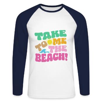 Take me to the beach - Unisex Baseballshirt langarm - Weiß/Navy - Vorne - Nik (191cm)
