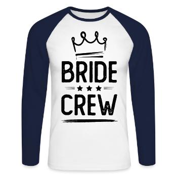 Bride Crew - Unisex Long Sleeve Baseball T-Shirt - white/navy - Front - Nik (191cm)