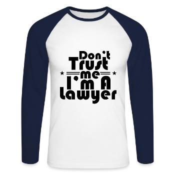 Don't Trust Me I'm A Lawyer Lawyer Law - Unisex Long Sleeve Baseball T-Shirt - white/navy - Front - Nik (191cm)