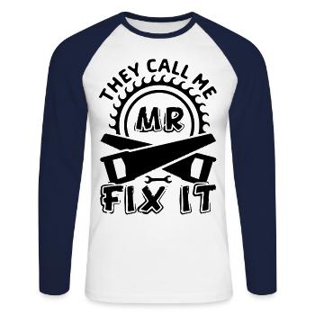 He repairs everything, he is the craftsman in the house - Unisex Long Sleeve Baseball T-Shirt - white/navy - Front - Nik (191cm)