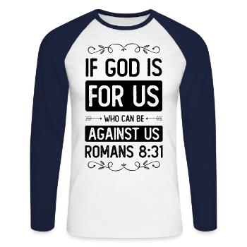 God is for us - Unisex Long Sleeve Baseball T-Shirt - white/navy - Front - Nik (191cm)