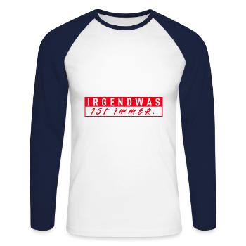Irgendwas Ist Immer - Unisex Baseballshirt langarm - Weiß/Navy - Vorne - Nik (191cm)