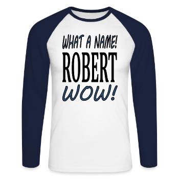 Ich heiße Robert ich bin Robert Geschenkidee - Unisex Baseballshirt langarm - Weiß/Navy - Vorne - Nik (191cm)