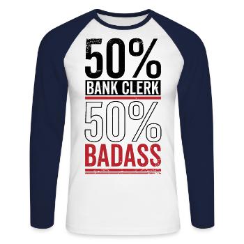 50% Bank Clerk 50% Badass Finance Bookkeeper Cashi - Unisex Baseballshirt langarm - Weiß/Navy - Vorne - Nik (191cm)