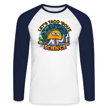 Let’s Taco Bout Science Professeur Étudiant Blague Drôle - T-shirt baseball manches longues Homme - blanc/marine - Devant - Nik (191cm)