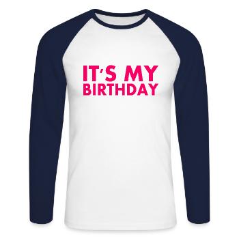 It's my birthday - Unisex Long Sleeve Baseball T-Shirt - white/navy - Front - Nik (191cm)