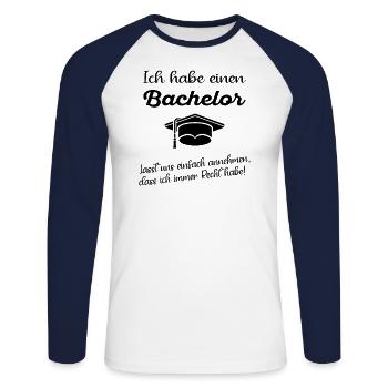 Bachelor Abschluss Studium ich habe immer Recht - Unisex Baseballshirt langarm - Weiß/Navy - Vorne - Nik (191cm)