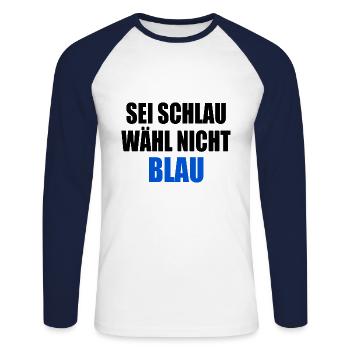 soyez intelligent, ne votez pas bleu - fck afd - T-shirt baseball manches longues Homme - blanc/marine - Devant - Nik (191cm)