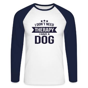 I Don´t Therapy I Have A Dog - Unisex Baseballshirt langarm - Weiß/Navy - Vorne - Nik (191cm)