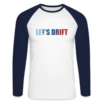 Lets Drift Bimmer Spruch Shirt Geschenk - Unisex Baseballshirt langarm - Weiß/Navy - Vorne - Nik (191cm)
