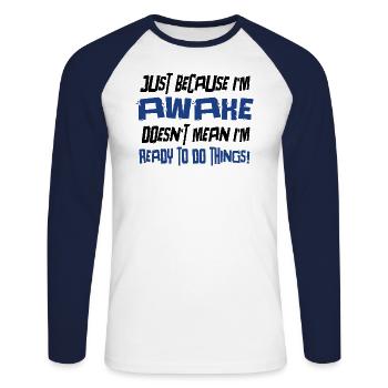 Faulenzer Morgenmuffel Humor Geschenkidee - Unisex Baseballshirt langarm - Weiß/Navy - Vorne - Nik (191cm)