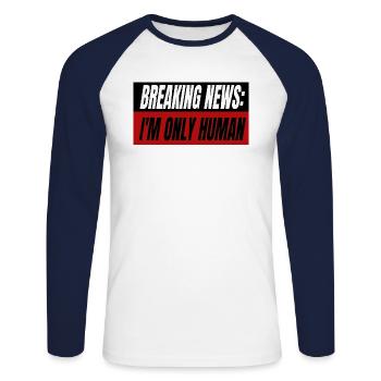 Workaholic Saying Work Job Profession Gift Idea - Unisex Long Sleeve Baseball T-Shirt - white/navy - Front - Nik (191cm)