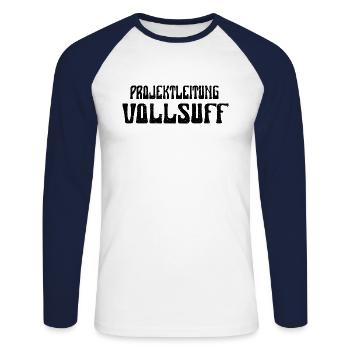 Männer Party Trinkspruch Projektleitung Vollsuff - Unisex Baseballshirt langarm - Weiß/Navy - Vorne - Nik (191cm)