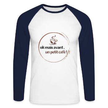 ok mais avant, un petit café ! cadeau humour café - T-shirt baseball manches longues Homme - blanc/marine - Devant - Nik (191cm)