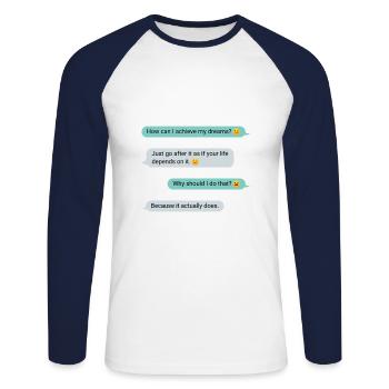 Wichtige Nachricht Motivation Erfülle deine Träume - Unisex Baseballshirt langarm - Weiß/Navy - Vorne - Nik (191cm)
