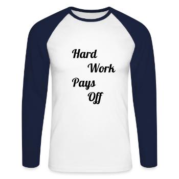 Hard work pays off - Unisex Long Sleeve Baseball T-Shirt - white/navy - Front - Nik (191cm)