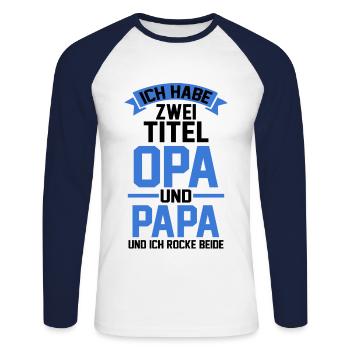 J’ai deux titres : Papy et Arrière-Grand-Pa - T-shirt baseball manches longues Homme - blanc/marine - Devant - Nik (191cm)