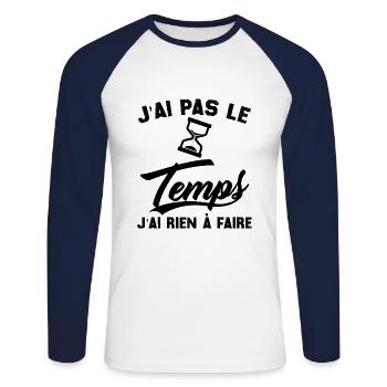 J’ai pas l’temps j’ai rien à faire - T-shirt baseball manches longues Homme - blanc/marine - Devant - Nik (191cm)