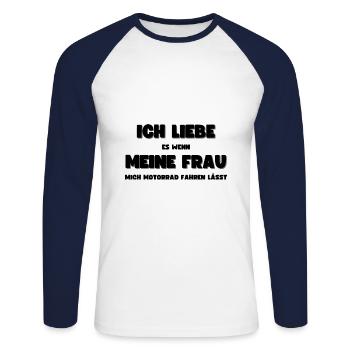 Ich liebe meine Frau - Motorrad fahren Biker - Unisex Baseballshirt langarm - Weiß/Navy - Vorne - Nik (191cm)