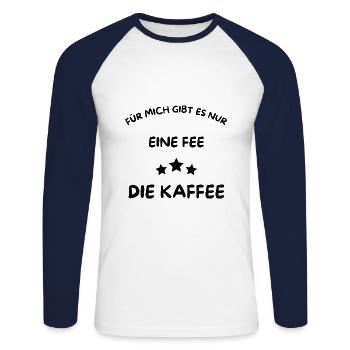 Eine Fee - Die Kaffee - Kaffee nur mit mir! - Unisex Baseballshirt langarm - Weiß/Navy - Vorne - Nik (191cm)