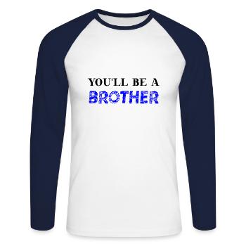 You'll be a brother Geschenkidee süß Baby Familie - Unisex Baseballshirt langarm - Weiß/Navy - Vorne - Nik (191cm)