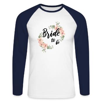Bride to be JGA bridal bachelor party - Unisex Long Sleeve Baseball T-Shirt - white/navy - Front - Nik (191cm)