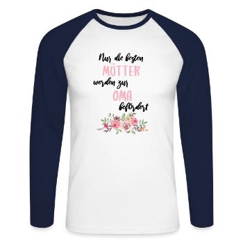 Nur die besten Mütter werden zur Oma befördert - Unisex Baseballshirt langarm - Weiß/Navy - Vorne - Nik (191cm)