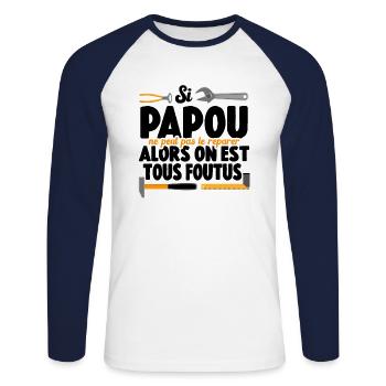 Si Papou Ne Peut Pas Le Réparer On Est Tous Foutus - T-shirt baseball manches longues Homme - blanc/marine - Devant - Nik (191cm)