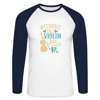 Sans la vie de violon bb violoniste musicien musique - T-shirt baseball manches longues Homme - blanc/marine - Devant - Nik (191cm)