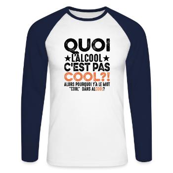 Quoi L'alcool C'est Pas Cool Humour Alcoolique - T-shirt baseball manches longues Homme - blanc/marine - Devant - Nik (191cm)