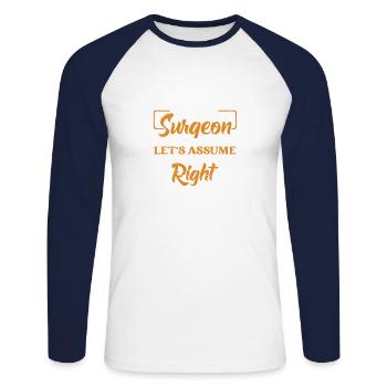 I am a nasal surgeon rhinoplasty cosmetic - Unisex Long Sleeve Baseball T-Shirt - white/navy - Front - Nik (191cm)