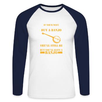 Aber Sie Werden Einen Banjo-musiker Haben, Der - Unisex Baseballshirt langarm - Weiß/Navy - Vorne - Nik (191cm)