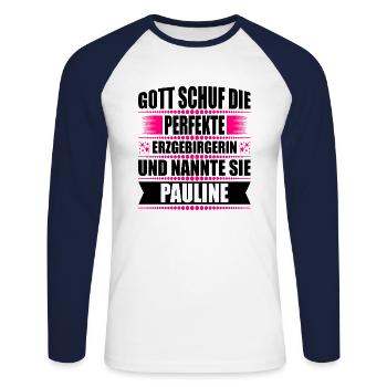 Erzgebirge Frau Namen Sachsen Pauline - Unisex Baseballshirt langarm - Weiß/Navy - Vorne - Nik (191cm)