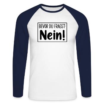 Bevor Du Fragst Nein - Unisex Baseballshirt langarm - Weiß/Navy - Vorne - Nik (191cm)