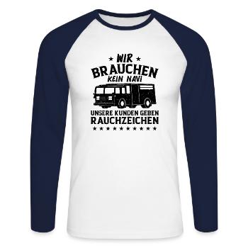 Wir Brauchen Kein Navi Fireman Feuerwehr - Unisex Baseballshirt langarm - Weiß/Navy - Vorne - Nik (191cm)