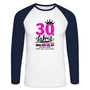 Ladies 30th Birthday Cute Birthday Slogan 30 Years - Unisex Baseballshirt langarm - Weiß/Navy - Vorne - Nik (191cm)
