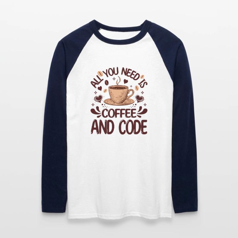 Alles, was Sie brauchen, ist Kaffee und Code Lustiger Programmierer Unisex Baseballshirt langarm
