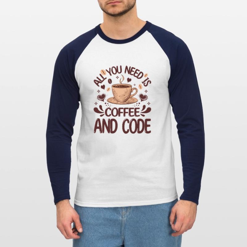Alles, was Sie brauchen, ist Kaffee und Code Lustiger Programmierer Unisex Baseballshirt langarm