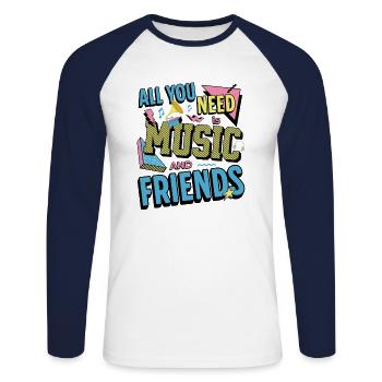 All You Need Is Music And Friends Funny Musician - Unisex Long Sleeve Baseball T-Shirt - white/navy - Front - Nik (191cm)