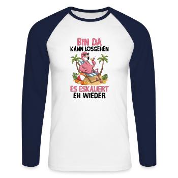 I'm there it can start, it escalates again anyway - Unisex Long Sleeve Baseball T-Shirt - white/navy - Front - Nik (191cm)
